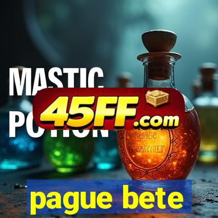 pague bete